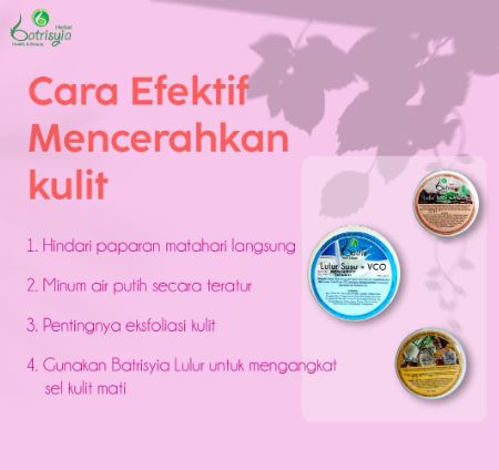 cara mencerahkan kulit secara efektif